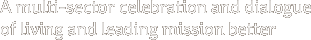 A multi-sector celebration and dialogue