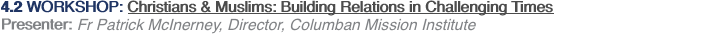 4.2 WORKSHOP: Christians & Muslims: